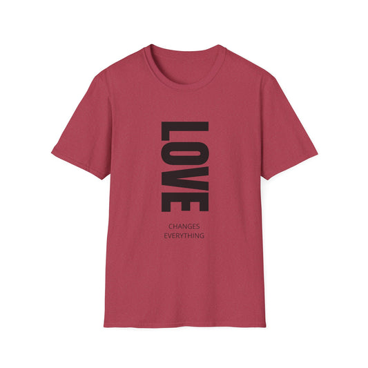 Love Changes Everything T-Shirt