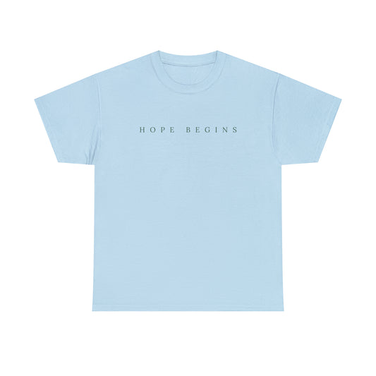 Hope Begins T-Shirt