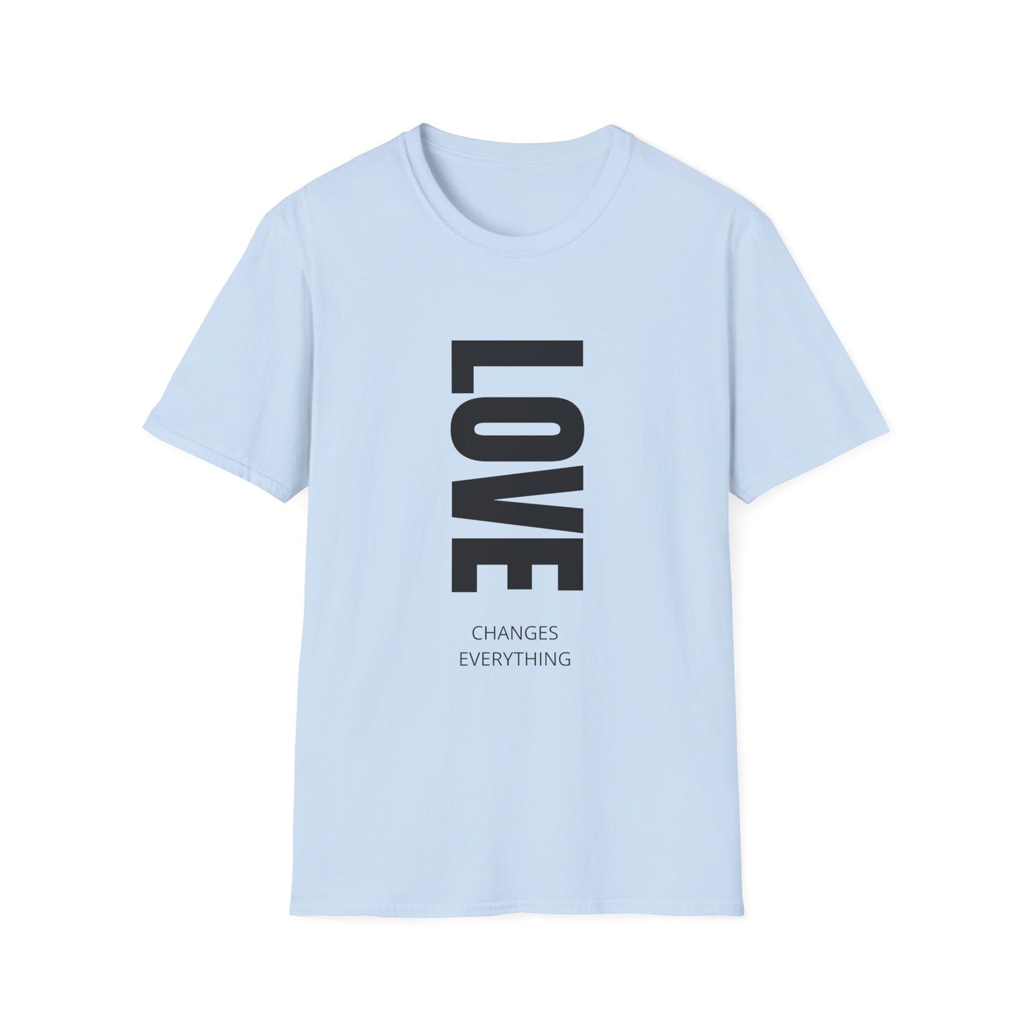 Love Changes Everything T-Shirt