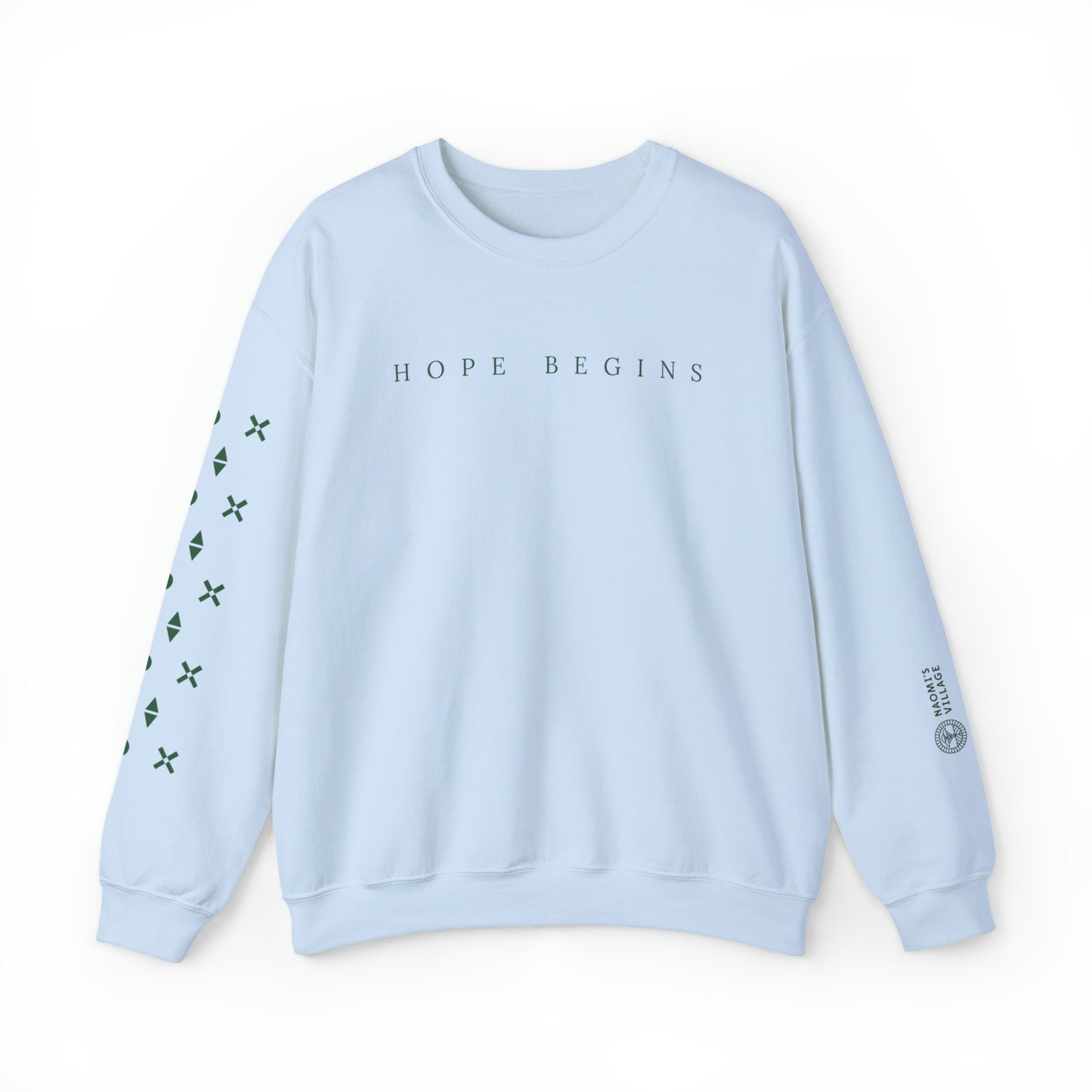 Hope Begins Crewneck Sweatshirt